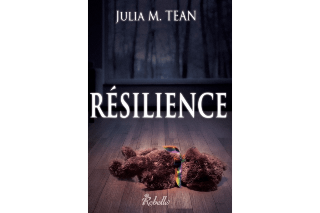 Résilience (Julia M. Tean)